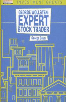 Hardcover George Wollsten: Expert Stock and Grain Trader Book