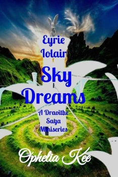 Paperback Eyrie Iolair: Sky Dreams: Complete Volume Book