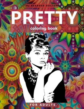 Paperback Pretty Coloring Book: for Adults with a collection of some wonderful hot Women (large 8.5x11") Book