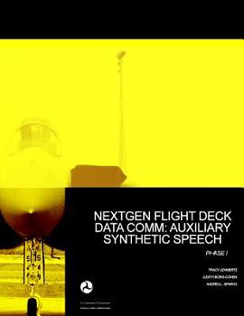 Paperback NextGen Flight Deck Data Comm: Auxiliary Synthetic Speech Phase I Book