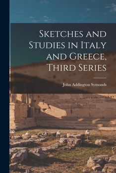 Paperback Sketches and Studies in Italy and Greece, Third Series Book