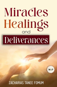 Paperback Miracles, Healings, and Deliverances Book