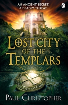 Lost City of the Templars - Book #8 of the Templar