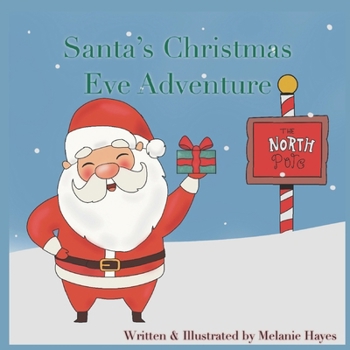 Paperback Santa's Christmas Eve Adventure Book