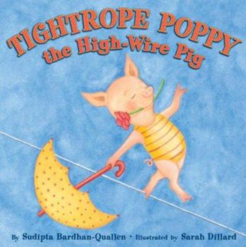 Hardcover Tightrope Poppy the High-Wire Pig Book