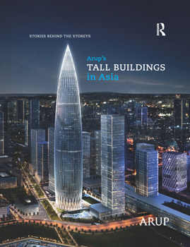 Paperback Arup's Tall Buildings in Asia: Stories Behind the Storeys Book