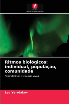 Paperback Ritmos biológicos: individual, população, comunidade [Portuguese] Book
