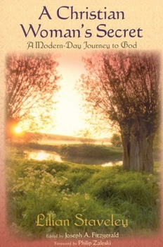 Paperback A Christian Woman's Secret: A Modern-Day Journey to God Book
