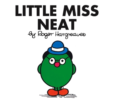 Little Miss Neat (Mr. Men and Little Miss) - Book #3 of the Little Miss Books