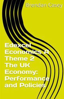 Paperback Edexcel Economics A Theme 2 The UK economy: performance and policies Book