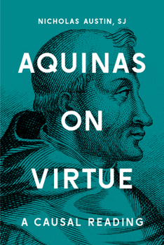Hardcover Aquinas on Virtue: A Causal Reading Book