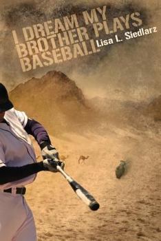 Paperback I Dream My Brother Plays Baseball Book