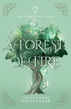A Forest of Fire (The Terrulian Trials)