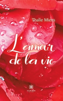 Paperback L'amour de la vie [French] Book
