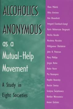 Paperback Alcoholics Anonymous as a Mutual-Help: A Study in Eight Societies Book