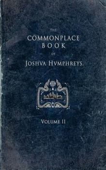 Paperback The Commonplace Book of Joshua Humphreys, Volume II Book