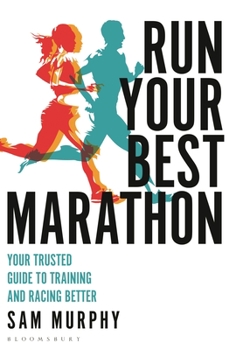 Paperback Run Your Best Marathon: Your Trusted Guide to Training and Racing Better Book