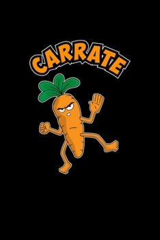 Carrate: Cute Carrot Doing Karate Blank Composition Notebook for Journaling & Writing (120 Lined Pages, 6" x 9")