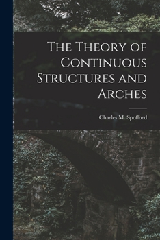 Paperback The Theory of Continuous Structures and Arches Book