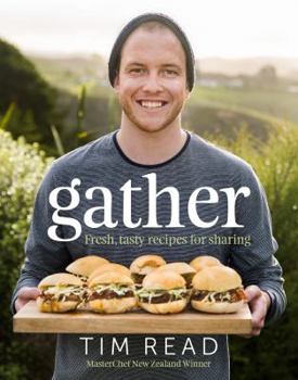 Hardcover Gather: Fresh, Tasty Recipes for Sharing Book