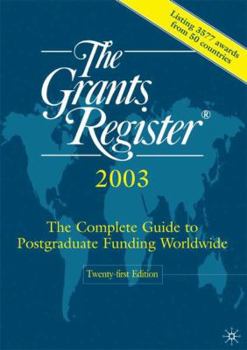 Hardcover The Grants Register, 2003, Twenty-First Edition: Twenty-First Edition Book