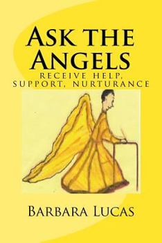 Paperback Ask the Angels: receive help, support, nurturance Book