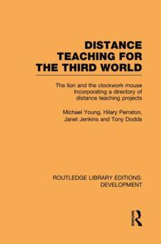 Paperback Distance Teaching for the Third World: The Lion and the Clockwork Mouse Book