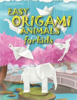 Paperback Easy Origami Animals for Kids: Easy Models with Step-by-Step Instructions Paperback Book
