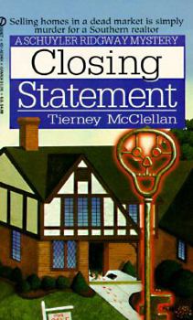 Closing Statement - Book #2 of the Schuyler Ridgway Mystery