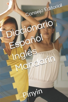 Paperback Diccionario Español Inglés Mandarín: Pinyin [Spanish] Book