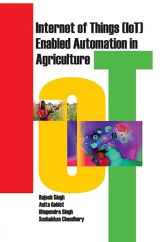 Paperback Internet of Things (Iot) Enabled Automation in Agriculture Book