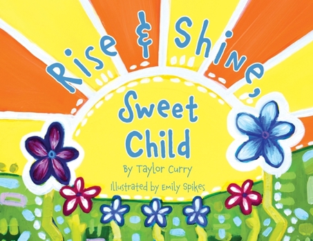 Paperback Rise & Shine, Sweet Child Book