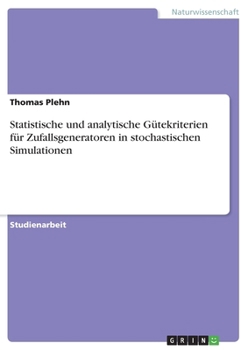 Paperback Statistische und analytische Gütekriterien für Zufallsgeneratoren in stochastischen Simulationen [German] Book