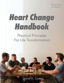 Paperback Heart Change Handbook: Practical Principles For Life Transformation Book