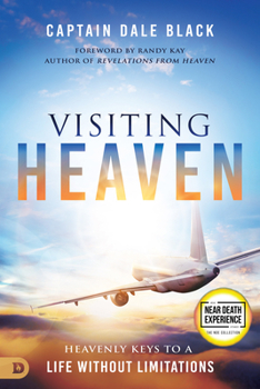 Paperback Visiting Heaven: Heavenly Keys to a Life Without Limitations Book