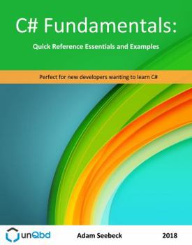Paperback C# Fundamentals: Quick Reference Essentials and Examples Book