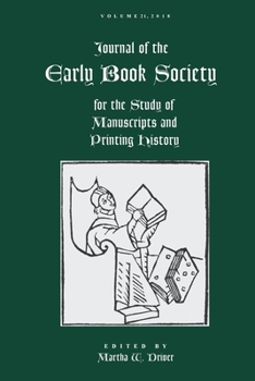 Paperback Journal of the Early Book Society Vol 21: For the Study of Manuscripts and Printing History Book