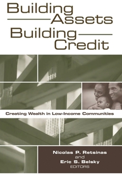 Paperback Building Assets, Building Credit: Creating Wealth in Low-Income Communities Book
