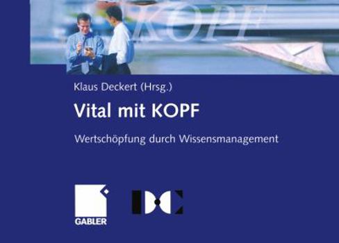 Paperback Vital Mit Kopf: Wertschöpfung Durch Wissensmanagement [German] Book