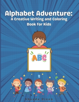 Paperback Alphabet Adventure: A Creative Writing and Coloring Book for Kids Book