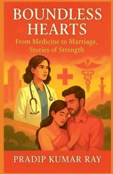 Paperback Boundless Hearts (From Medicine to Marriage, Stories of Strength) Book