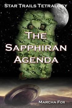 Paperback The Sapphiran Agenda: Prequel to the Star Trails Tetralogy Book