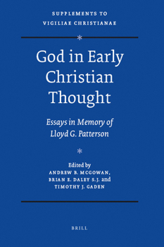 Hardcover God in Early Christian Thought: Essays in Memory of Lloyd G. Patterson Book
