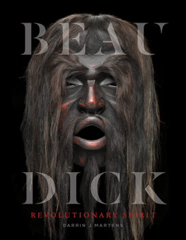 Hardcover Beau Dick: Revolutionary Spirit Book