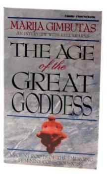 Audio Cassette Age of the Great Goddess: Ancient Roots of the Emerging Feminine Consciousness Book