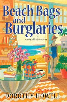 Beach Bags and Burglaries - Book #7 of the Haley Randolph