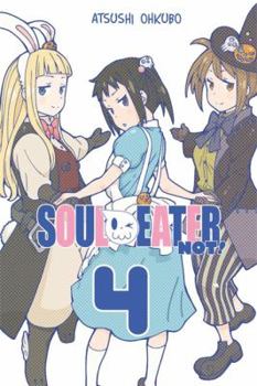 Soul Eater NOT!, Vol. 4 - Book #4 of the Soul Eater NOT!