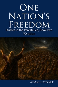 Paperback One Nation's Freedom: Studies in the Pentateuch, Book Two: Exodus Book