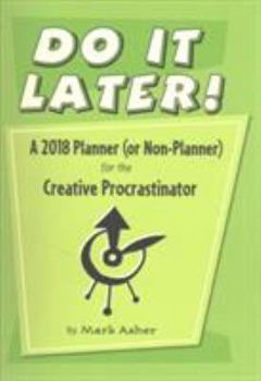 Do It Later! 2018 Planner Calendar