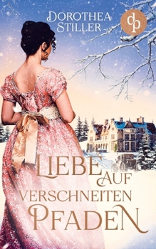 Paperback Liebe auf verschneiten Pfaden [German] Book